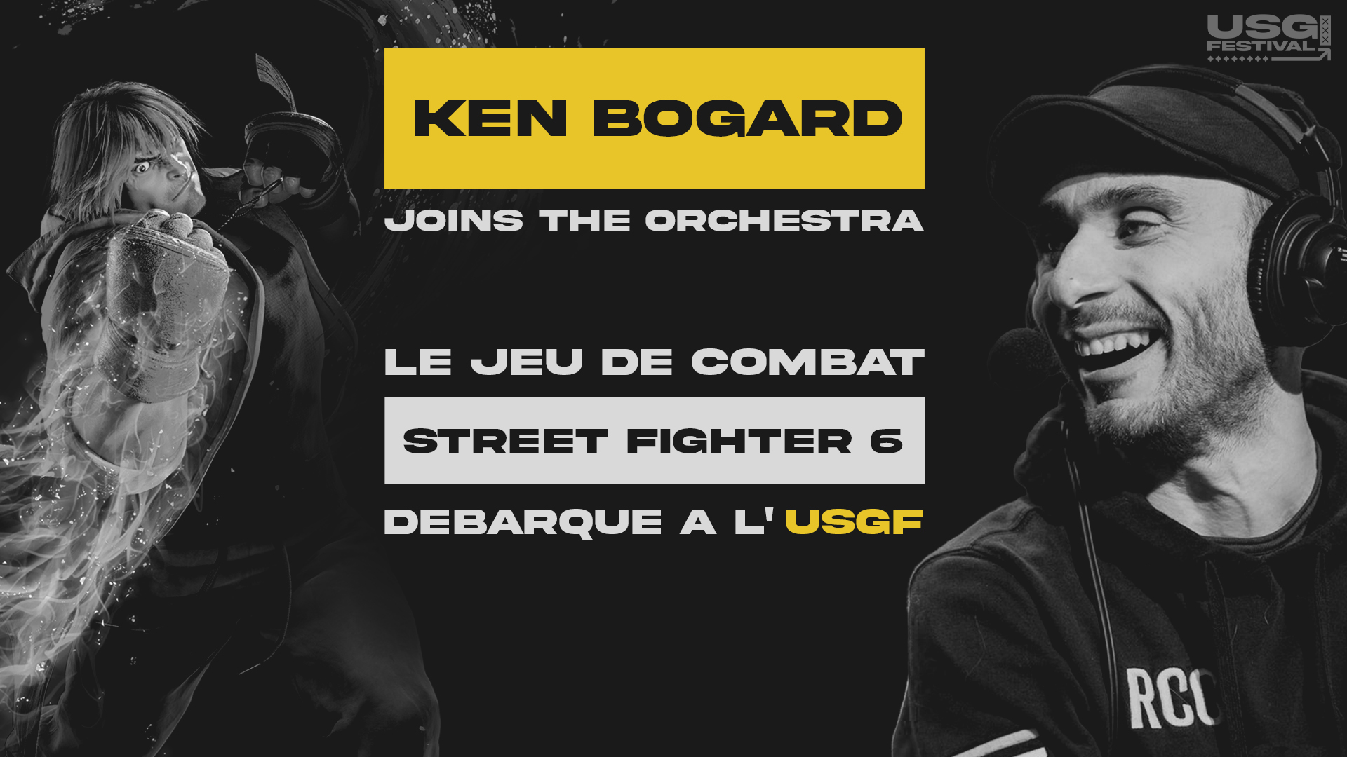 KEN BOGARD Joins the orchestra, le jeu de combat Street Fighter 6 débarque a l'USGF